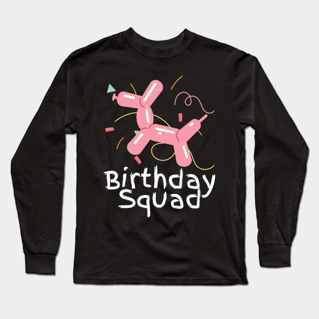 Birthday Squad Long Sleeve T-Shirt by Norse Magic